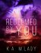 [Vranthian Vampires 03] • Redeemed By You